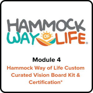 Module 4 - Hammock Way of Life Custom Curated Vision Board Kit & Certification*